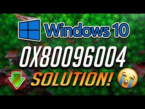 Fix Windows Update Error 0x80096004 in Windows 10 [5 Solutions] 2021
