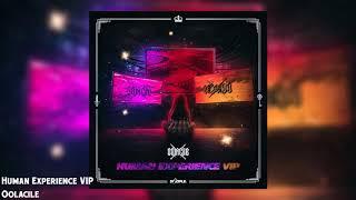 Oolacile - Human Experience (VIP)