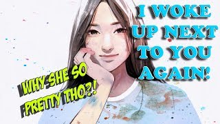 I WOKE UP NEXT TO YOU AGAIN | 3 Endings | SHE IS TYPE SAVAGE! GREAT MUSIC TOO!