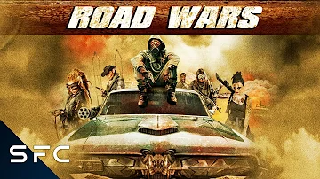 Road Wars | Full Movie | Apocalyptic Sci-Fi