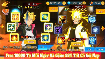 Đại Chiến Lục Đạo - Bản Mới Tặng Full Hokage Và Free 10000 Tệ Mỗi Ngày Và Giảm 99% Mua Nạp x7Game