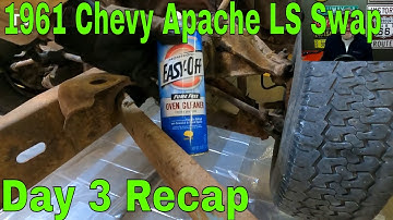 1961 Chevy Apache LS Swap AKA Chevy C10 Day 3 Recap