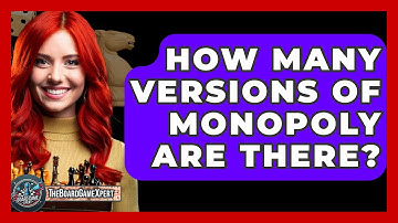 How Many Versions Of Monopoly Are There? - The Board Game Xpert