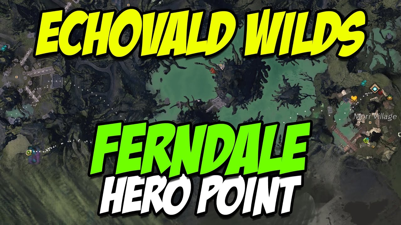 GW2 Echovald Wilds Hero Point Lake Ferndale/Lutgardis (South) YouTube
