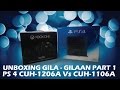 UNBOXING GILA-GILAAN!!!! | PART 1 PlayStation 4 CUH-1206A VS CUH-1106A INDONESIA