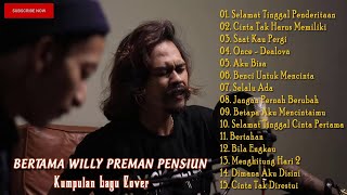 WILLY PREMAN PENSIUN Feat Elnino Full Album | Kumpulan Lagu Cover Terbaru (ELNINO MUSIC)