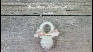 Curso básico de amigurumis: chupete.