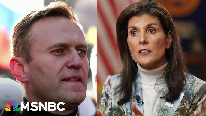 Nikki Haley On The Death Of Navalny Putin Did This The Same Putin Who Donald Trump Praises