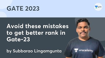 Avoid these mistakes to get better rank in Gate-23 | Subbarao Lingamgunta