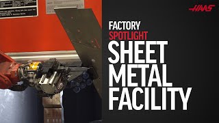 Haas Sheet Metal  Factory Spotlight  Haas Automation, Inc.
