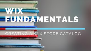 Creating a Wix Store Catalog