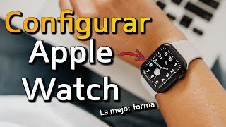 Cómo CONFIGURAR CORRECTAMENTE un Apple Watch ⌚Primeros pasos Apple Watch