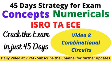 ISRO TA ECE | Daily Video 8 | Combinational Circuits | 45 Days Strategy | VSSC, HSFC