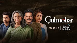 Gulmohar Trailer | Manoj Bajpayee | Sharmila Tagore | 3rd March | DisneyPlus Hotstar 