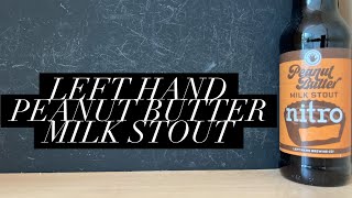Left Hand Peanut Butter Milk Stout Review , Left Hand Brewing Company , American Stout Review