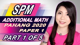 SPM ADDMATH | Trial Pahang 2020 Paper 1 (Part 1 of 5)