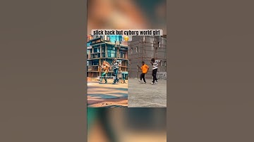 slick back but cyborg world girl #slickback #dancevideo #slickbackchallenge