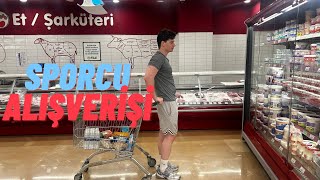 Sporcu Market Alışverişim 🛒 | Sporcu Diyetinde Olmazsa Olmazlar
