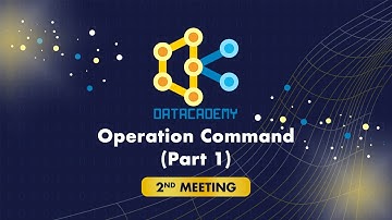 Second Meeting: Operation Command (Part 1): Rename, Tostring, Destring, & Encode