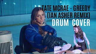 Tate McRae - greedy (Ian Asher Remix) - Drum Cover