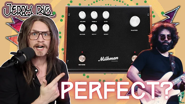 The PERFECT Jerry Garcia Amp? | MilkMan Sound The ...
