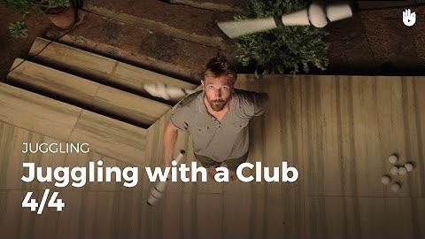 Learn how to juggle clubs - Part 1-4 - New amazing moves to practice