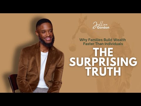 Why Families Build Wealth Faster Than Individuals The Surprising Truth