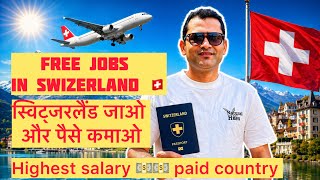 Switzerland 🇨🇭 jobs 💵😱