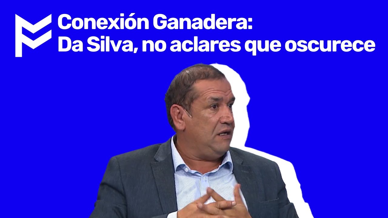 Conexión Ganadera: Da Silva, no aclares que oscurece