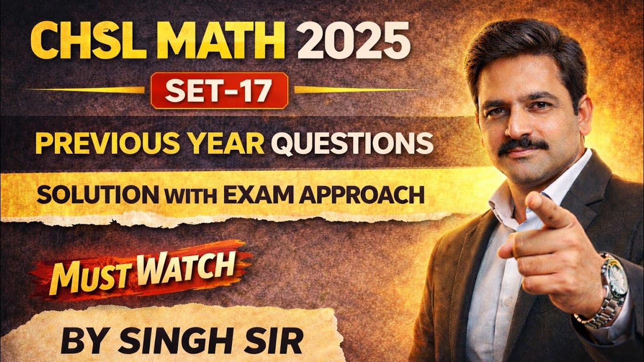 CHSL PRE 2025 Math PYQ | Set-17 | CHSL Previous Year Questions | SSC Learning Point by Singh Sir