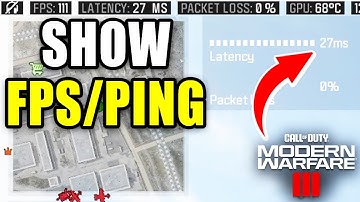 How To Show FPS & Ping In COD MW3 Or Warzone On PC - Easy Guide