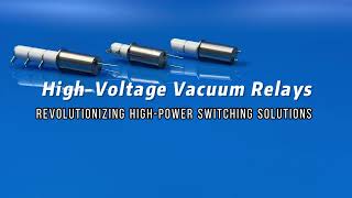 High Voltage Vacuum Relays Revolutionizing High Power Switching Solutions