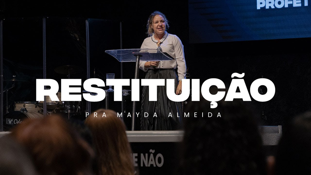 Restituição | Pra Mayda Almeida