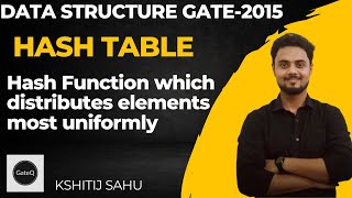 Hash Function which distributes elements most uniformly | Hash Table | GATE | DSA