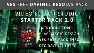 DAVINCI RESOLVE - FREE VES Starter Pack 2.0 & DTC 2026 Intro Demo