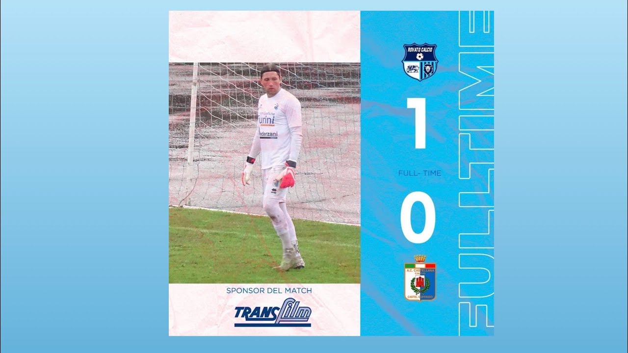 Number One Rovato Rovato - Castellana 1-0 | Highlights | Eccellenza Lombardia | Girone C ...