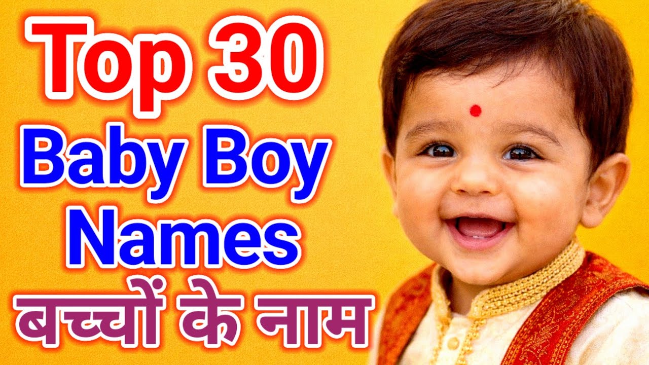Top 30 Unique & Modern Hindu Baby Boy Names | Baby boy Names 2026  | Latest Baby Boy Names in Hindi