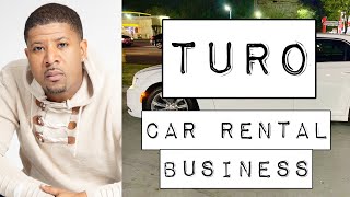 TURO Car Rental Business, Just Started a New Business, How Much Money I Make Renting my Car on Turo