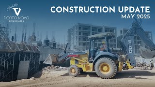 Construction Update May 2025