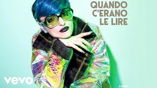 Video thumbnail of "Arisa - Quando c'erano le lire (audio)"