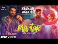 Mantar Maar Gayi Song | Ranjit Bawa | Mannat Noor | Rohit Kumar | Binnu Dhillon | Kulraj Randhawa