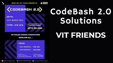 VIT Friends | CodeBash 2.0 Solutions |  IEEE SB VIT Pune