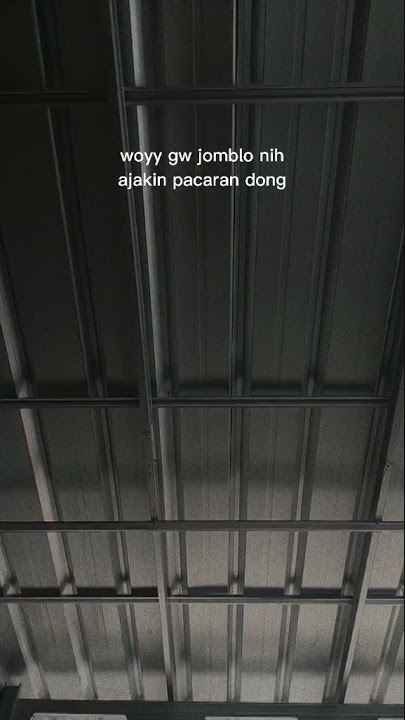 Story Wa# Woyy Gw jomblo nih ajakin pacaran dong...