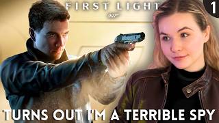 007 First Light - I am the WORST spy alive | First Playthrough Part 1