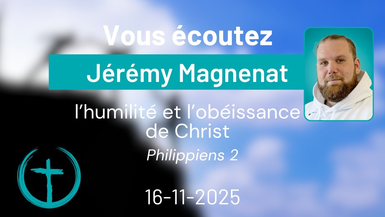 L'humilité et l'obéissance de Christ  par Jérémy Magnenat