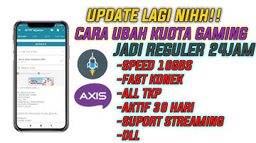UPDATE!! Cara Merubah Kuota Gaming Axis Jadi Internet 24jam || Http injektor