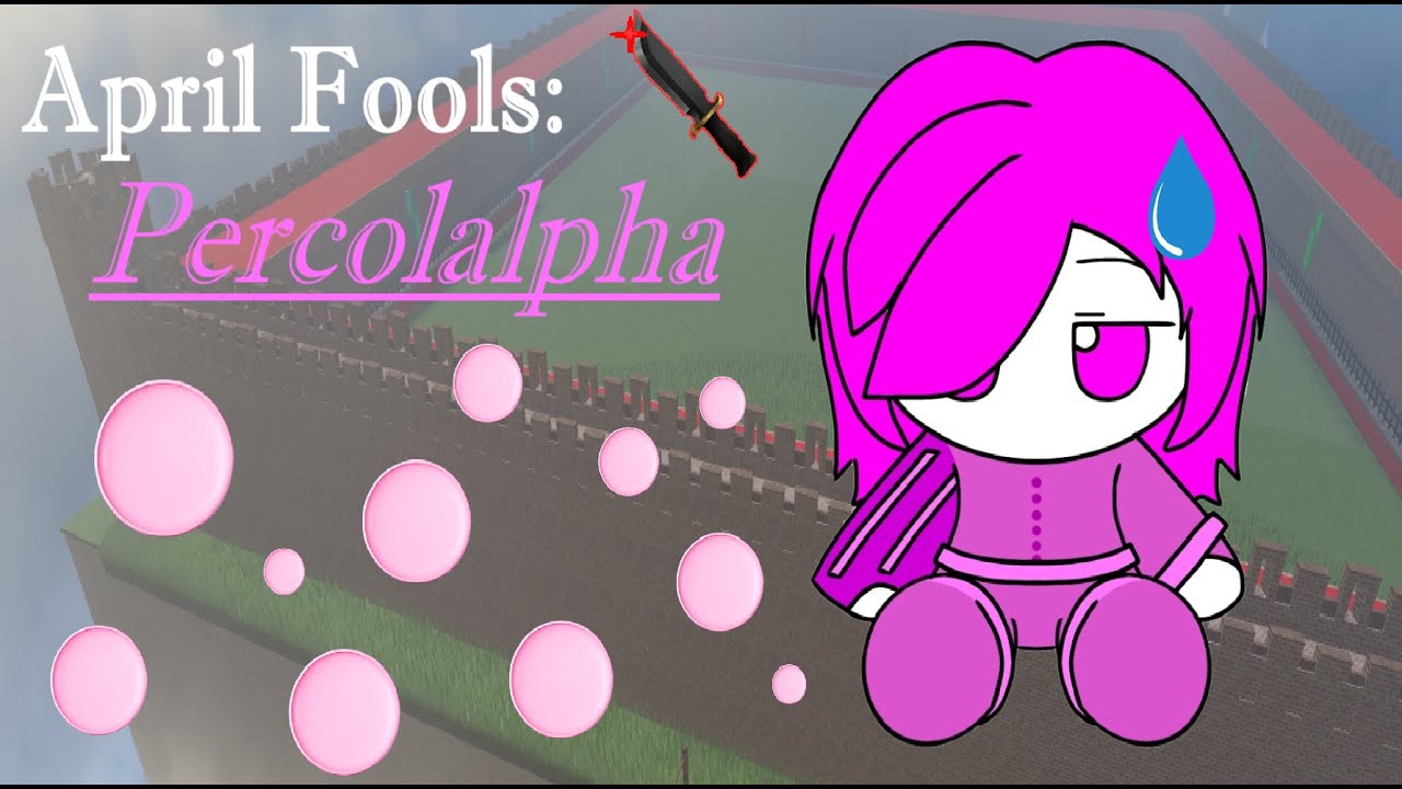 April Fools: PERCOLALPHA Solo - [SBBF]