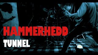 Hammerhedd - Tunnel Official Music Video