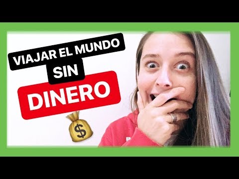 Video: Cómo Viajar Sin Dinero: Recomendaciones Prácticas