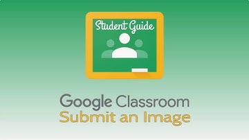 Classroom Student Guide:  Submit an Image